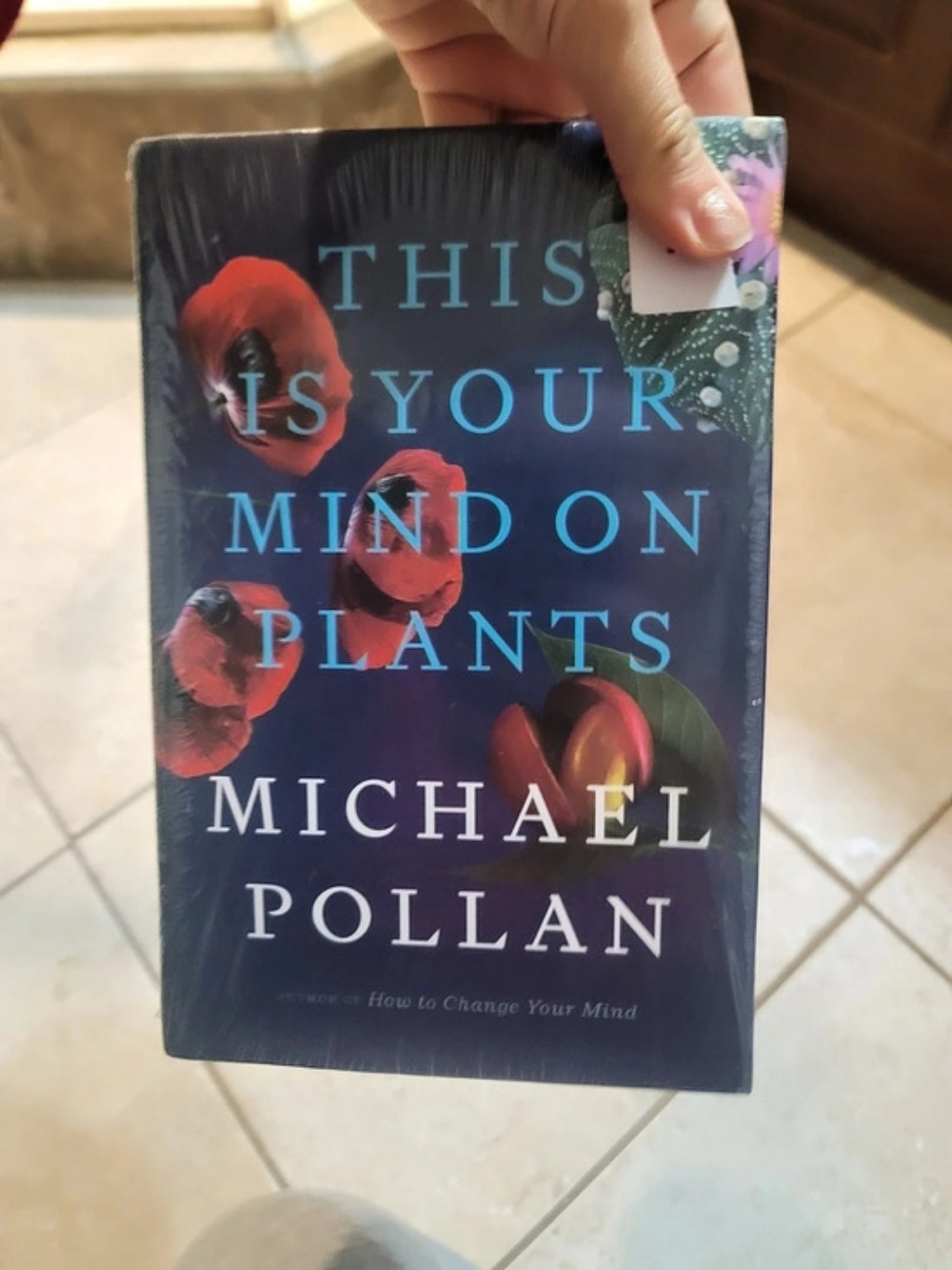 Michael Pollan This Is Your Mind on Plants Hardcover Book